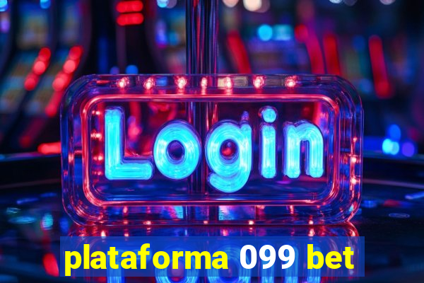 plataforma 099 bet